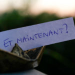 confinement, et maintenant ?