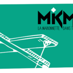 MIKMAK Festival 2023 à Nivelles - La marionnette dans tous ses états
