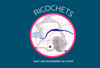 Ricochets, un projet de la plateforme Pulsart