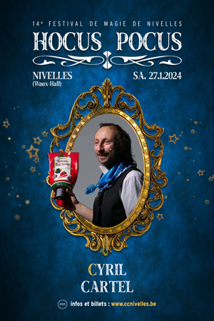 Cyril Cartel au Festival de Magie de Nivelles