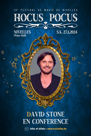 David Stone sera présent à Nivelles à l'occasion du Festival de Magie pour une conférence exceptionnelle