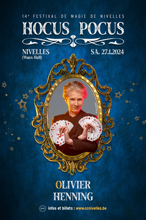 Olivier Henning au Festival de magie de Nivelles