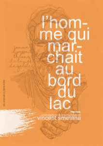 L'homme qui marchait au bord du lac