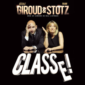 Spectacle Giroud et Stotz : Classe ! Présenté par Corniaud & CO productions