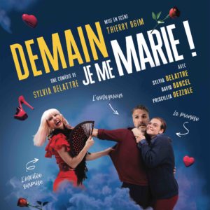 Demain je me marie - Au centre culturel de Nivelles