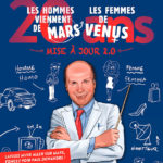 Visuel du spectacle Les hommes viennent de mars, les femmes de venus - 20 ans - Mise à jour 2.0